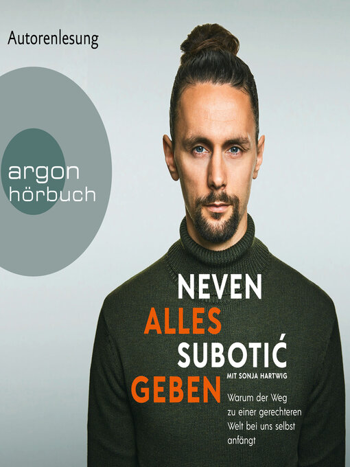 Title details for Alles geben--Warum der Weg zu einer gerechteren Welt bei uns selbst anfängt (Ungekürzte Lesung) by Neven Subotić - Available